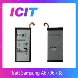 Samsung A6 / J6 / J8 อะไหล่แบตเตอรี่ Battery Future Thailand คุณภาพดี มีประกัน1ปี ICIT 2020