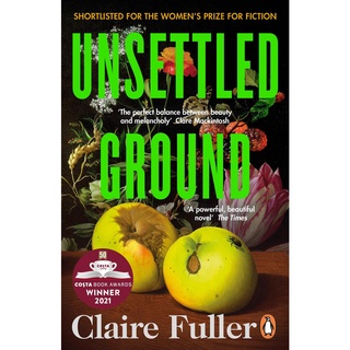 Unsettled Ground: Winner of the Costa Novel Award 2021 [Paperback]