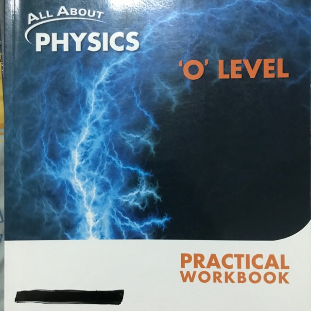 All about physics ‘o’ level practical book