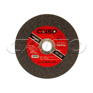 CALSO cutting ใบตัดบาง ตัดเหล็ก ตัดสแตนเลส ขนาด 4" บาง 1.2 MM.CS-102(ขายเป็นใบ)