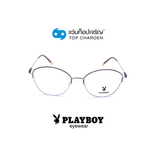 PLAYBOY แว่นสายตาทรงCat-Eye PB-35988-C3 size 52 By ท็อปเจริญ