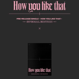 [Pre-order] Blackpink - How you like that