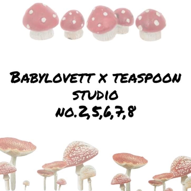 (พร้อมส่ง) Babylovett x Teaspoon no.2,5,6,7,8