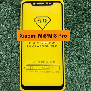 ฟิล์มกระจกนิรภัยแบบเต็มจอ Xiaomi Mi8/Mi8 Pro ( กาวเต็มแผ่น )