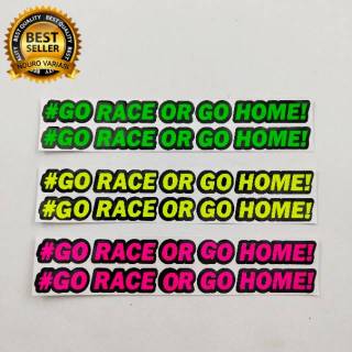 สติกเกอร์ตัดหมวกกันน็อค GO RACE OR GO HOME