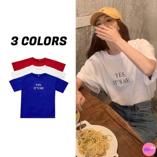 🚩Sale80%🚩เสื้อยืดสกรีนลาย YES ITS ME คอกลมแขนสั้น 3 สี