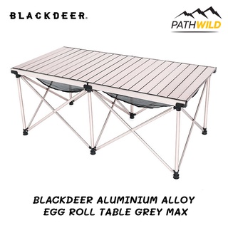 โต๊ะพับสำหรับแค้มปิ้ง BLACKDEER ALUMINIUM ALLOY EGG ROLL TABLE GRAY MAX กางง่าย ปรับความสูงได้ เคลื่อนย้ายสะดวก