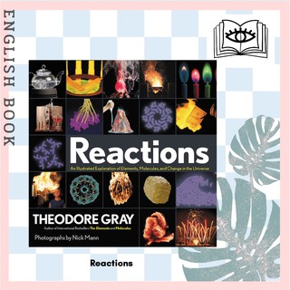 [Querida] Reactions : An Exploration of Elements, Molecules, and Change in the Universe (Illustrated) by Theodore Gray