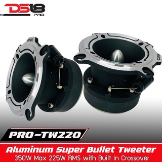 ทวิตเตอร์เสียงแหลมรถยนต์ DS18 รุ่น PRO-TW220 ทวิตเตอร์จาน เสียงดี เสียงใส แหลมพุ่งๆ ราคาคู่ละ2800บาท