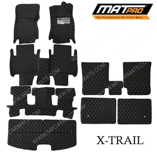 MatPro พรมปูพื้นเข้ารูป5D 6D Premium Fitted Leather Car Mats สำหรับรถรุ่น  NISSAN X-TRAIL (4WD2. 0-2.5) 7ที่นั่ง ปี2015