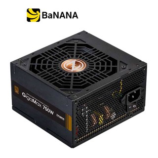 Zalman Power Supply GigaMax 750Watt 80+ Bronze - 5Year อุปกรณ์จ่ายไฟ by Banana IT