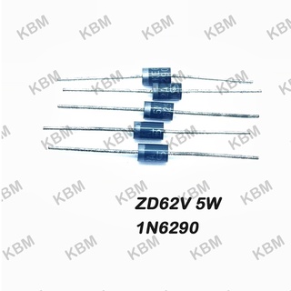 Zener diode (ซีเนอร์ไดโอด) ZD62V 5W 1N6290 ZD62V 1W1N4759 ZD68C 1W 1N4760 ZD68V 0.5W ZD73V 1W ZD85.5V P6KE100CA BZY97C91