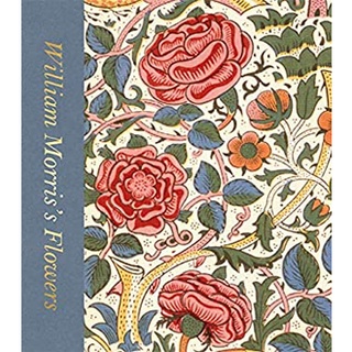 William Morriss Flowers [Hardcover]หนังสือภาษาอังกฤษมือ1(New) ส่งจากไทย