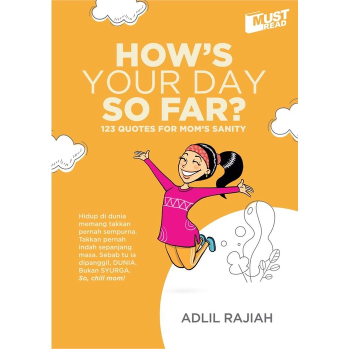 Adlil Rajiah : Hows Your Day So Far? Bahasa / Must Read Buku Parenting Parenting Book Family For Mom