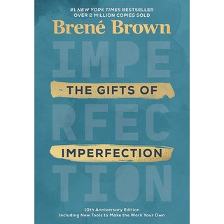 หนังสือภาษาอังกฤษ The Gifts of Imperfection: 10th Anniversary Edition: Features a new foreword and brand-new tools