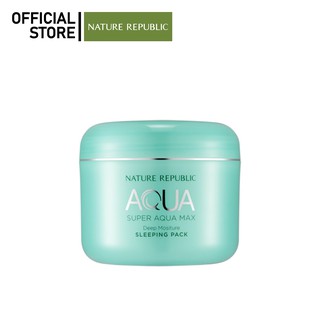 NATURE REPUBLIC SUPER AQUA MAX DEEP MOISTURE SLEEPING PACK (100ml) สลีปปิ้งมาส์ก เพิ่มความชุ่มชื่น