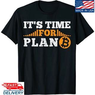 [S-5XL] เสื้อยืด ผ้าฝ้าย พิมพ์ลาย ItS Time For Plan B Crypto สําหรับผู้ชาย