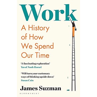 Work: A History of How We Spend Our Time หนังสือภาษาอังกฤษพร้อมส่ง