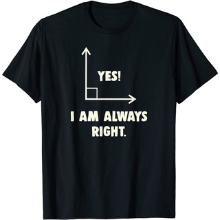 ผ้าฝ้าย 100%เสื้อยืด ผ้าฝ้าย พิมพ์ลายคณิตศาสตร์ Yes I Am Always Right สไตล์เรียบง่าย สําหรับผู้ชายS-3XL