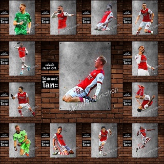 SET1 (15 ภาพ) โปสเตอร์โลหะ Arsenal ขนาด 15 x 20 cm. แผ่นหนา สกรีนลายเหล็กขูดขีด เท่ๆ ป้ายเหล็กอาร์เซนอล ตกแต่งผนัง