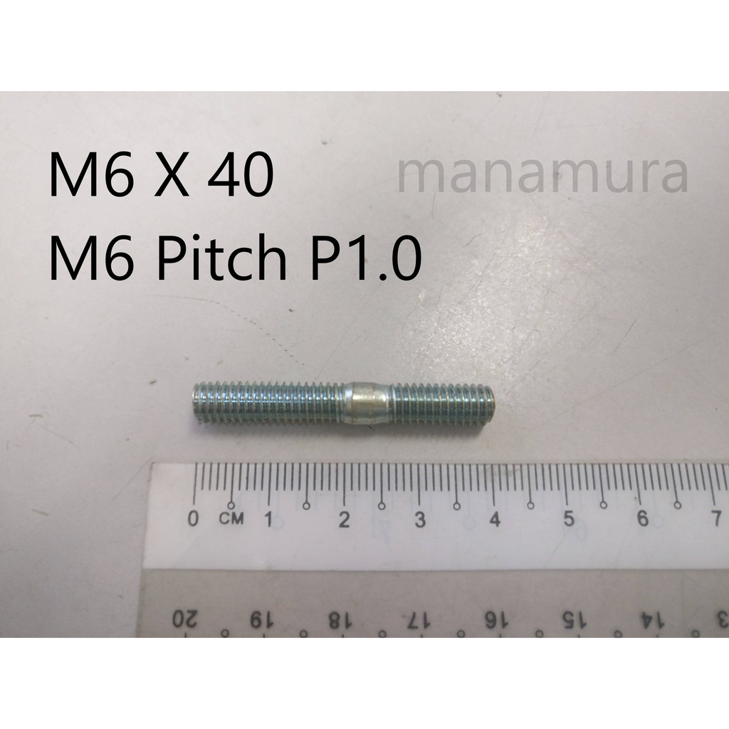 STUD M6 X 40 M6 Pitch P1.0