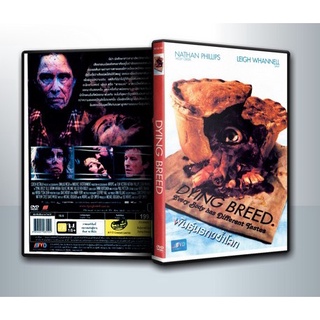 [ DVD Movie มีปก+สกรีนแผ่น-ไม่มีกล่อง ]  Dying Breed พันธุ์นรกขย้ำโลก ( 1 DVD )