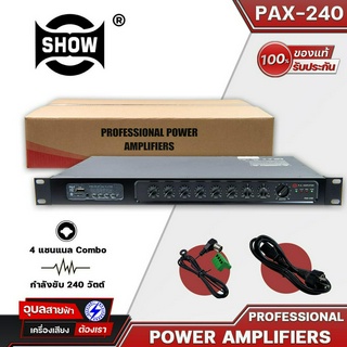 SHOW PAX-240 แอมป์ขยายเสียง Input 4Ch เครื่องขยายเสียง มีกำลังขับ 240W Build-In Echo Class-D Power mixer Amplifier