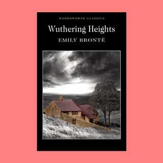 หนังสือนิยายภาษาอังกฤษ Wuthering Heights วัทเตอริง ไฮ้ทส์ วูเทอริง ไฮตส์ บ้านรักในรอยแค้น fiction English book