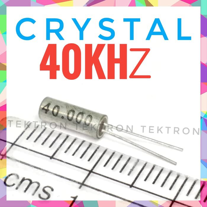 คริสตัล 40KHz, xtal 40k, 40 khz, xtal