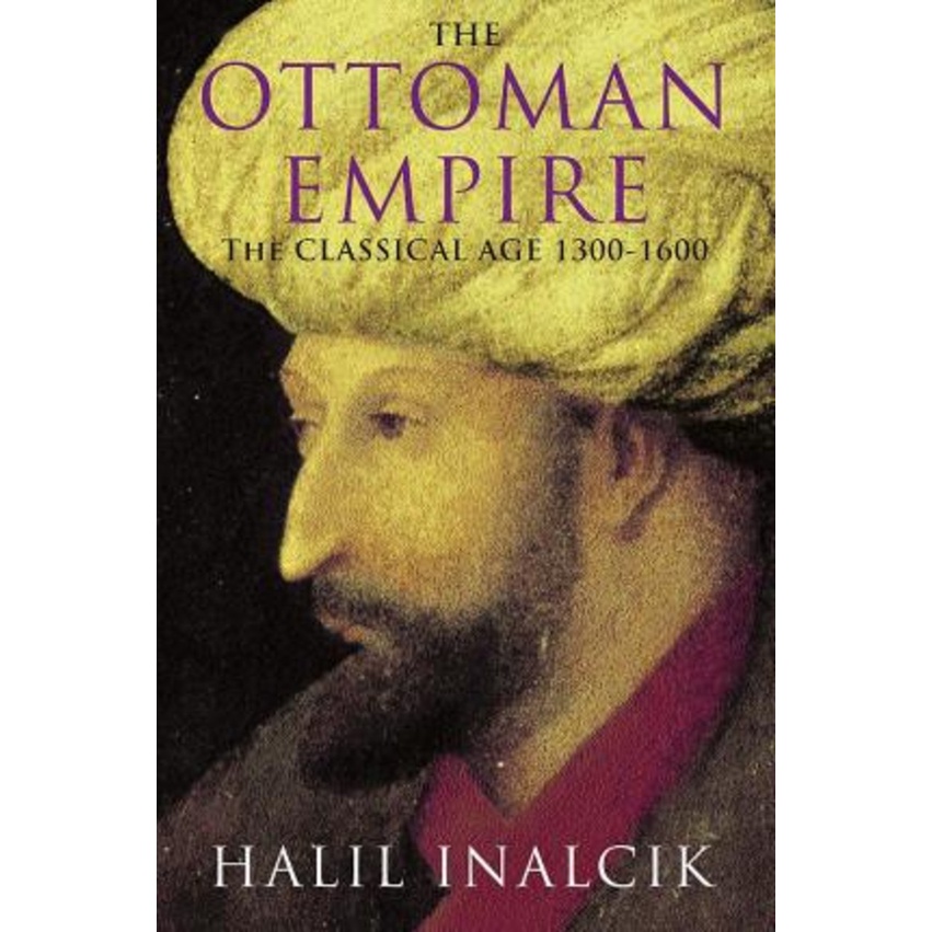 The Ottoman Empire : 1300-1600 โดย Halcik (ฉบับสหราชอาณาจักรปกอ่อน)