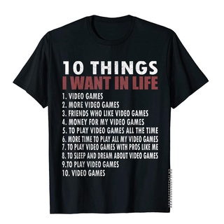 ถูกสุดๆเสื้อยืดผ้าฝ้าย พิมพ์ลายวิดีโอเกมตลก I Want In My Life 10 Things สําหรับผู้ชาย