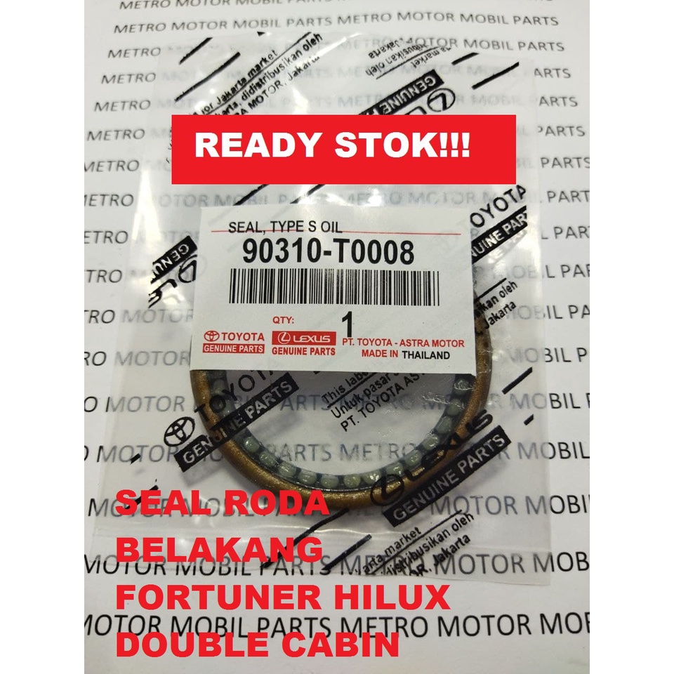 FORTUNER HILUX ซีลล้อด้านหลังคู่ 90310-T0008