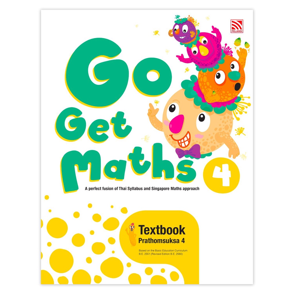 หนังสือเรียนคณิตศาสตร์ประถม Go Get Maths Textbook Prathomsuksa 4 Pelangithai