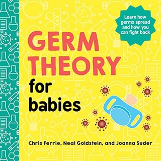 [✔️หนังสือเด็ก] Germ Theory for Babies Baby University Chris Ferrie STEM science board book loves quantum physics