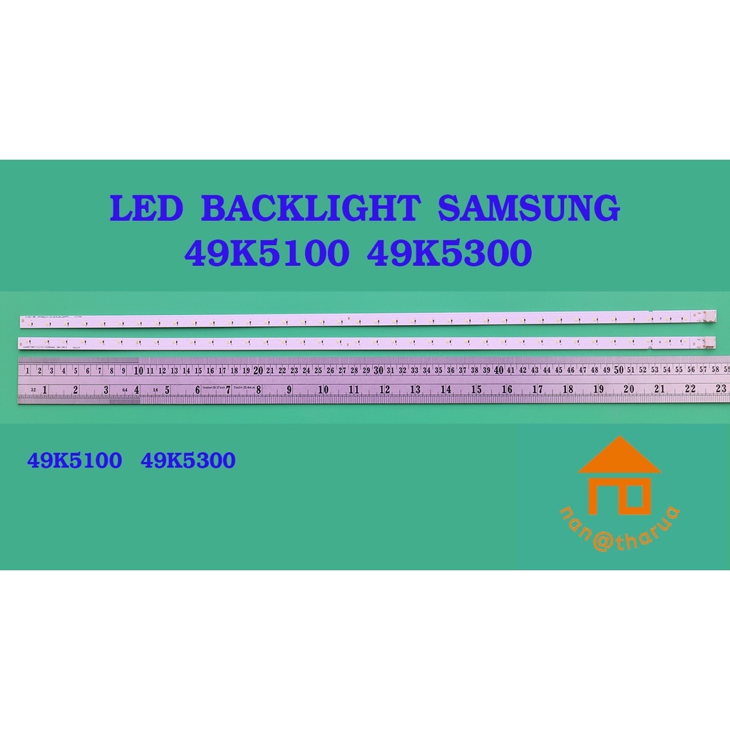 หลอดไฟ BACKLIGHT SAMSUNG 49K5100 49K5300  Louvre 49" L+R