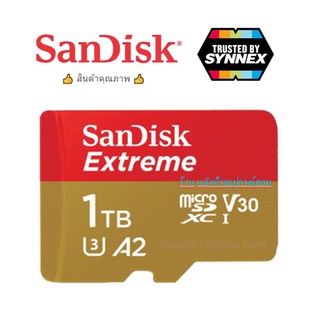 SanDisk New Micro Sd Card Extreme 1TB SDXC อ่าน 160Mb/S เขียน 90Mb/S (SDSQXA1-1T00-GN6MN) ไมโครเอสดีการ์ดแซนดิสโดยSynnex