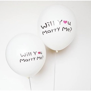 ลูกโป่งพิมพิมพ์ลาย will you marry me 12นิ้ว