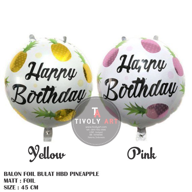 ลูกโป่งฟอยล์สุขสันต์วันเกิด | HBD PINEAPPLE ลูกโป่งฟอยล์ทรงกลม | ลูกโป่ง HBD