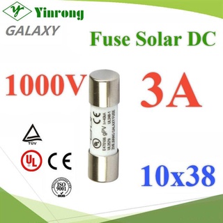 ฟิวส์ DC 3A สำหรับโซลาร์เซลล์ 1000V ขนาด 10x38 mm Galaxy  รุ่น DC-Fuse-10x38-03A