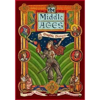 หนังสือใหม่พร้อมส่ง MIDDLE AGES, THE: A GRAPHIC HISTORY