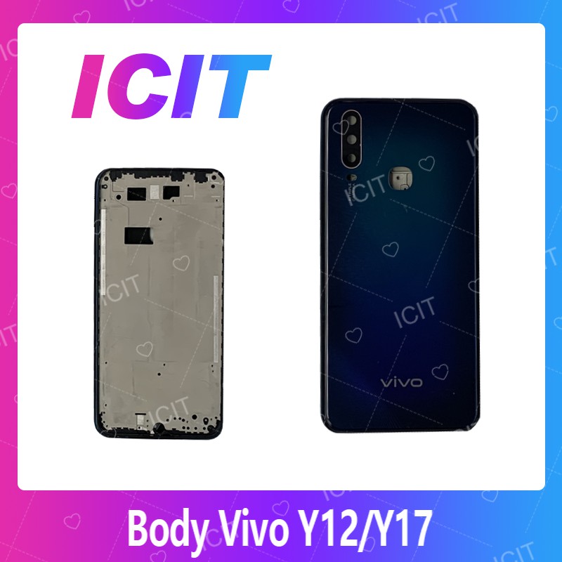 VIVO Y12/VIVO Y17/VIVO Y15 อะไหล่บอดี้ เคสกลางพร้อมฝาหลัง Body For vivo y12/y17/y15 อะไหล่มือถือ ICI