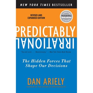 Predictably Irrational, Revised : The Hidden Forces That Shape Our Decisions