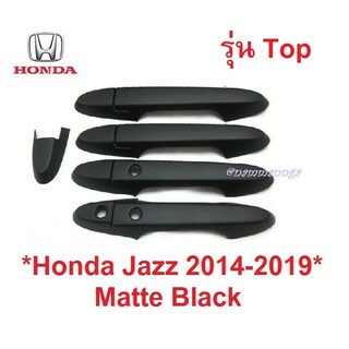 รุ่นTop ครอบมือจับประตู HONDA JAZZ 2014-2019 ดำด้าน Smart key รถยนต์ ฮอนด้า แจ๊ส ครอบมือดึง ครอบมือเปิดประตู ที่ดึงประตู