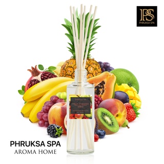 PHRUKSA SPA ก้านไม้หอมปรับอากาศ กลิ่นผลไม้รวม  100 มล. (Reed Diffuser Fruit Paradise)แถมฟรี! ก้านไม้หวาย