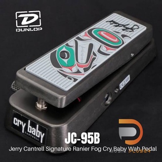 Dunlop JC95B Jerry Cantrell Signature Ranier Fog Cry Baby Wah Pedal เอฟเฟคกีต้าร์ งานจาก USA. ของแท้ประกันศูนย์ 1ปีเต็ม