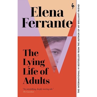 หนังสือภาษาอังกฤษ Lying Life of Adults: a Sunday Times Bestseller -- Paperback By Ferrante, Elena