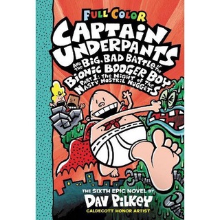 สั่งเลย หนังสือมือ1! CAPTAIN UNDERPANTS 06: BIG, BAD BATTLE OF THE BIONIC BOOGER, PART 1 (COLOR ED)