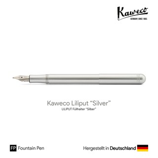 Kaweco Liliput Fountain Pen "Silver" - ปากกาหมึกซึมพกพาที่เล็กที่สุด รุ่นสีเงิน