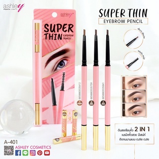 ดินสอเขียนคิ้ว เขียนคิ้วแบบหมุนออโต้ แอชลีย์ ASHLEY SUPER THIN EYEBROW PENCIL #A-401