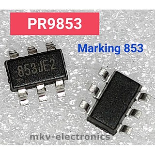 (1ตัว) PR9853 , 853JE2 , Marking 853 , SOT23-6 (รหัสสินค้า M01102)